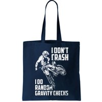 I Dont Crash I Do Random Gravity Checks Funny Motocross Bag