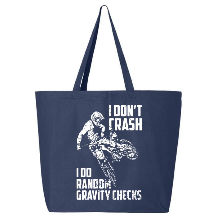 I Dont Crash I Do Random Gravity Checks Funny Motocross 25L Jumbo Tote