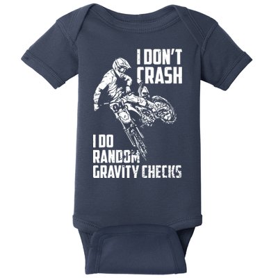 I Dont Crash I Do Random Gravity Checks Funny Motocross Baby Bodysuit