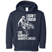 I Dont Crash I Do Random Gravity Checks Funny Motocross Toddler Hoodie