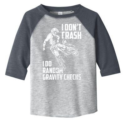 I Dont Crash I Do Random Gravity Checks Funny Motocross Toddler Fine Jersey T-Shirt