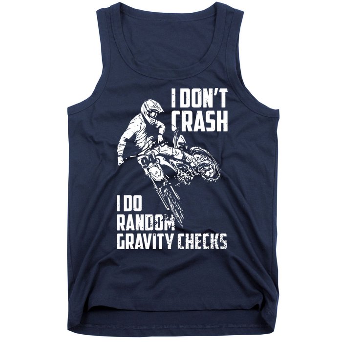 I Dont Crash I Do Random Gravity Checks Funny Motocross Tank Top