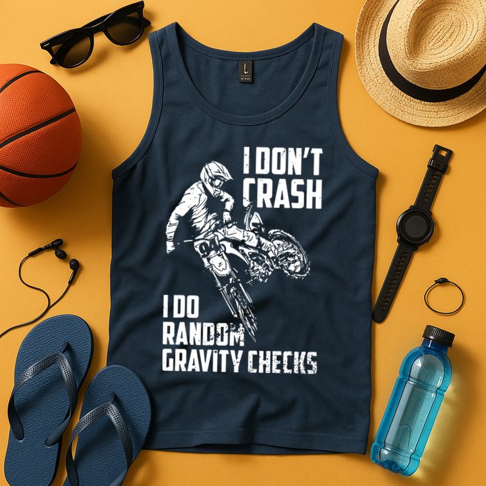 I Dont Crash I Do Random Gravity Checks Funny Motocross Tank Top