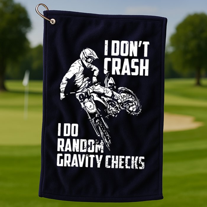 I Dont Crash I Do Random Gravity Checks Funny Motocross Golf Towel