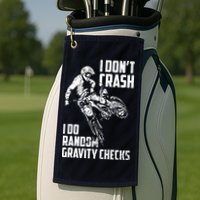 I Dont Crash I Do Random Gravity Checks Funny Motocross Golf Towel