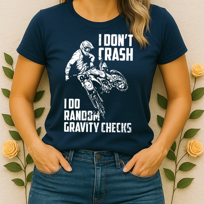 I Dont Crash I Do Random Gravity Checks Funny Motocross Womens T-Shirt