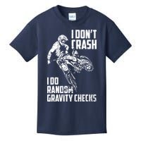 I Dont Crash I Do Random Gravity Checks Funny Motocross Kids T-Shirt