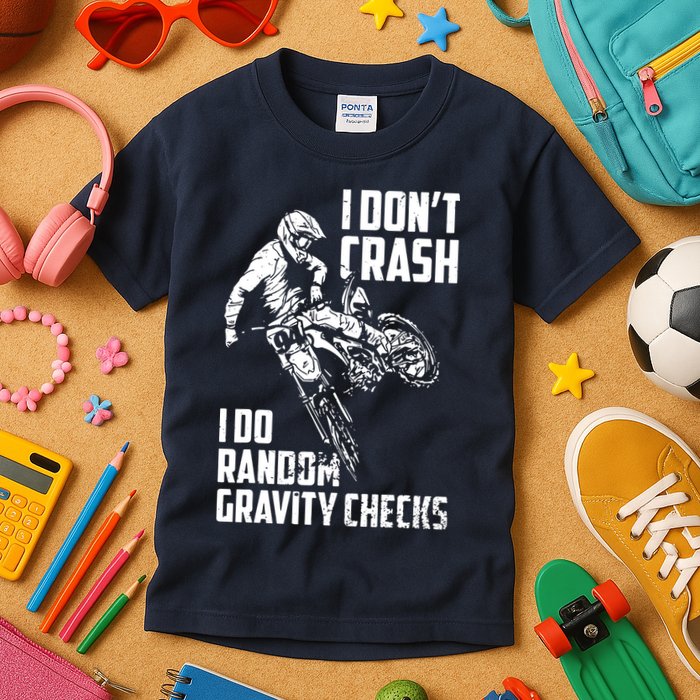 I Dont Crash I Do Random Gravity Checks Funny Motocross Kids T-Shirt