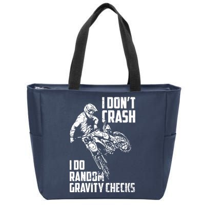 I Dont Crash I Do Random Gravity Checks Funny Motocross Zip Tote Bag