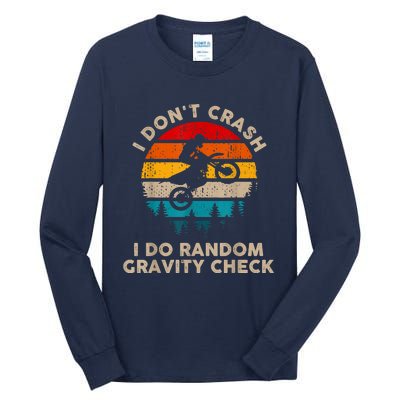 I Don't Crash Random Gravity Check Motocross Dirt Bike Tall Long Sleeve T-Shirt