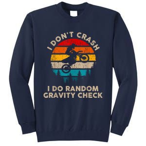 I Don't Crash Random Gravity Check Motocross Dirt Bike Tall Sweatshirt