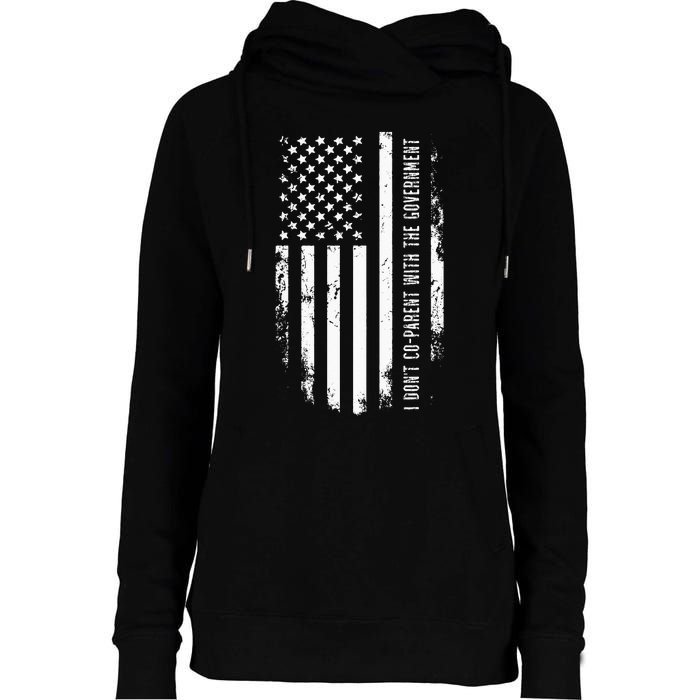 I Don’t Coparent With The Government Womens Funnel Neck Pullover Hood