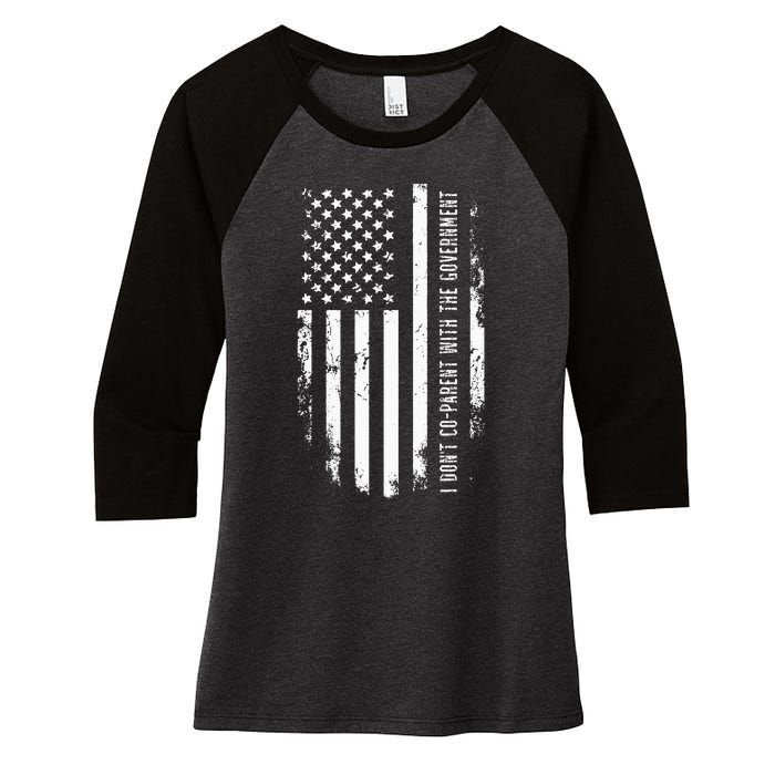 I Don’t Coparent With The Government Women's Tri-Blend 3/4-Sleeve Raglan Shirt