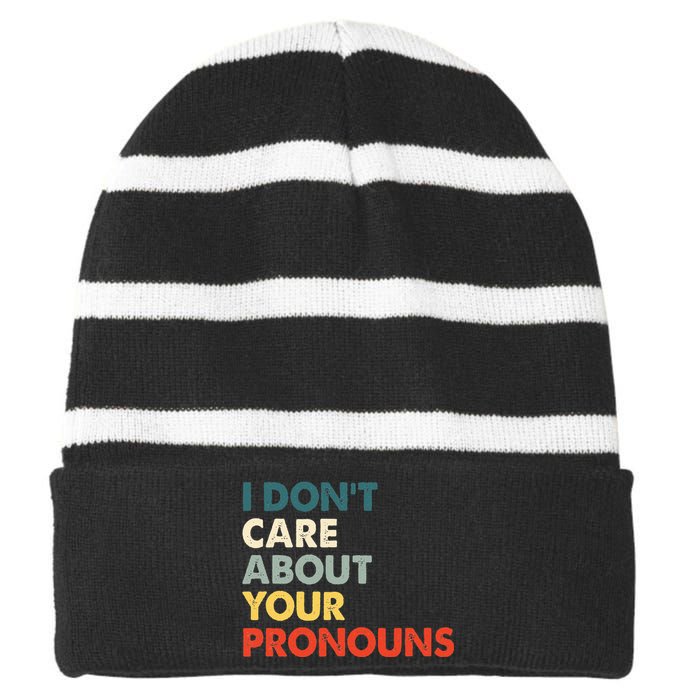 I Don't Care About Your Pronouns Anti Pronoun Striped Beanie with Solid Band