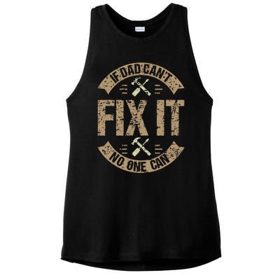 If Dad Can't Fix It No One Can Funny Mechanic & Engineer Ladies PosiCharge Tri-Blend Wicking Tank