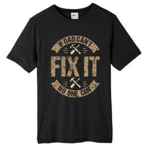 If Dad Can't Fix It No One Can Funny Mechanic & Engineer Tall Fusion ChromaSoft Performance T-Shirt