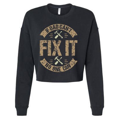 If Dad Can't Fix It No One Can Funny Mechanic & Engineer Cropped Pullover Crew