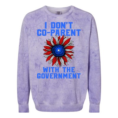 I Don't Co Parent With The Government Colorblast Crewneck Sweatshirt