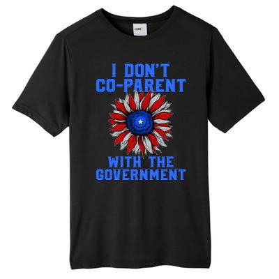 I Don't Co Parent With The Government Tall Fusion ChromaSoft Performance T-Shirt