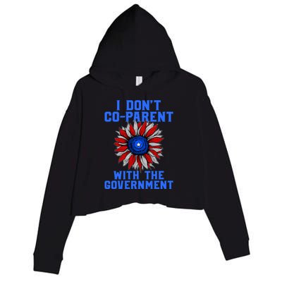 I Don't Co Parent With The Government Crop Fleece Hoodie