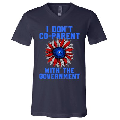 I Don't Co Parent With The Government V-Neck T-Shirt
