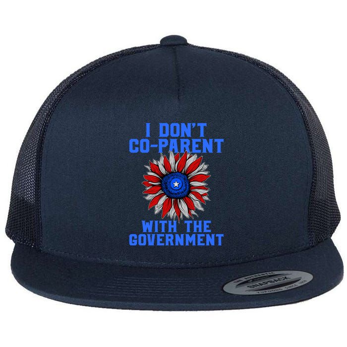 I Don't Co Parent With The Government Flatbill Hat