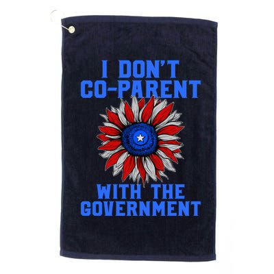 I Don't Co Parent With The Government Golf Towel