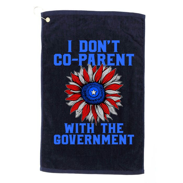 I Don't Co Parent With The Government Golf Towel