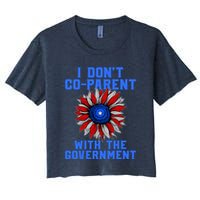 I Don't Co Parent With The Government Crop Top
