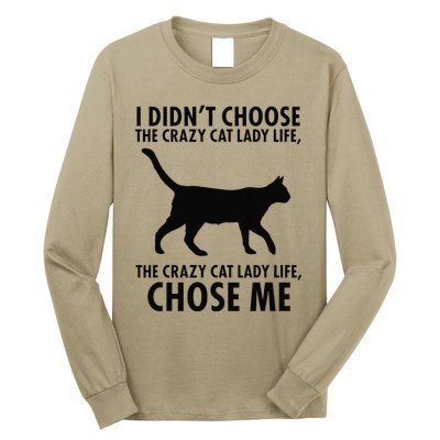 I Dont Choose Crazy Cat Lady Life Funny Long Sleeve Shirt