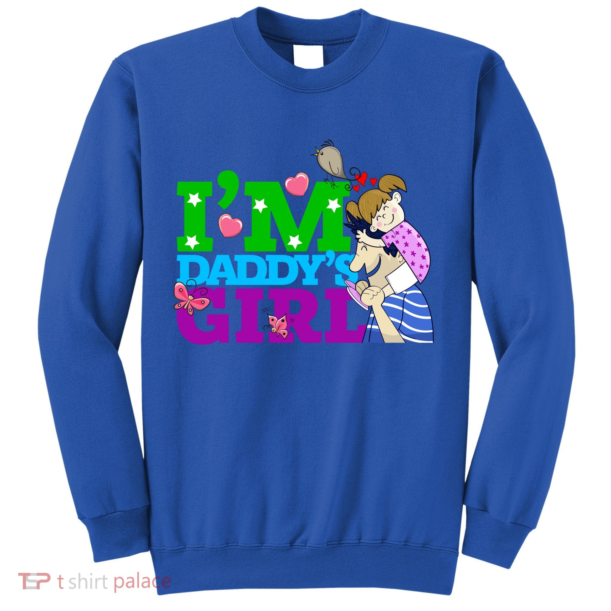 Im Daddys Cute Gift I Love You Dad Daddy Daughter Gift Sweatshirt