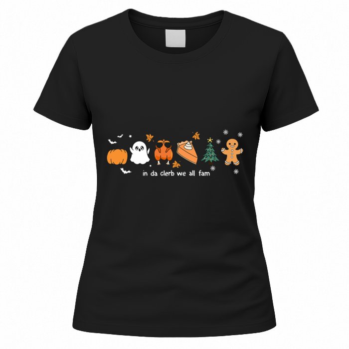 In Da Clerb We All Fam Christmas Thanksgiving Turkey Pumpkin Women's T-Shirt