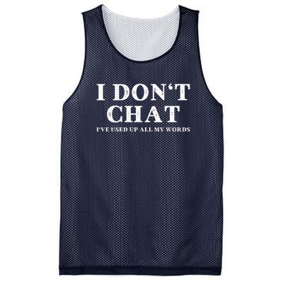 I DonT Chat IVe Used Up All My Words Funny Saying Mesh Reversible Basketball Jersey Tank