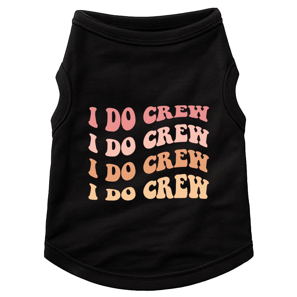I Do Crew Cute Bachelorette Party Vintage Doggie Tank