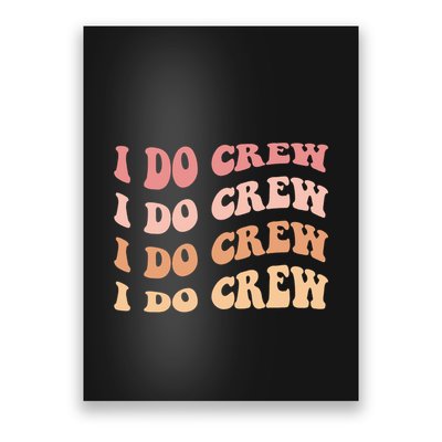 I Do Crew Cute Bachelorette Party Vintage Poster