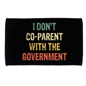 I Don't Coparent With The Government Microfiber Hand Towel