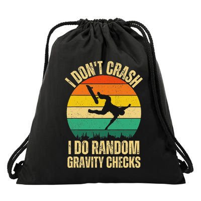 I DonT Crash I Do Random Gravity Checks Skateboard Skaters Drawstring Bag