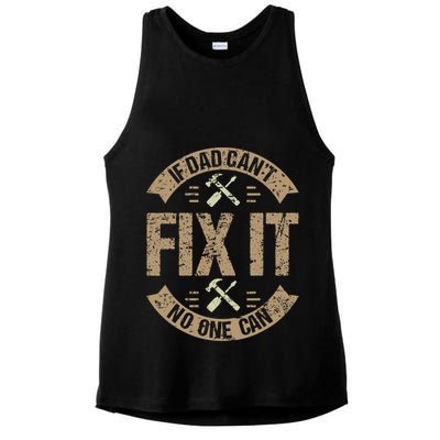 If Dad Cant Fix It No One Can Funny Mechanic & Engineer Ladies PosiCharge Tri-Blend Wicking Tank