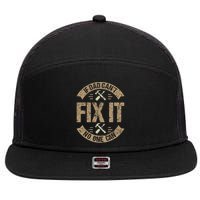 If Dad Cant Fix It No One Can Funny Mechanic & Engineer 7 Panel Mesh Trucker Snapback Hat