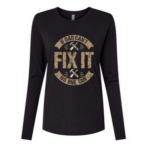 If Dad Cant Fix It No One Can Funny Mechanic & Engineer Womens Cotton Relaxed Long Sleeve T-Shirt