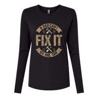 If Dad Cant Fix It No One Can Funny Mechanic & Engineer Womens Cotton Relaxed Long Sleeve T-Shirt