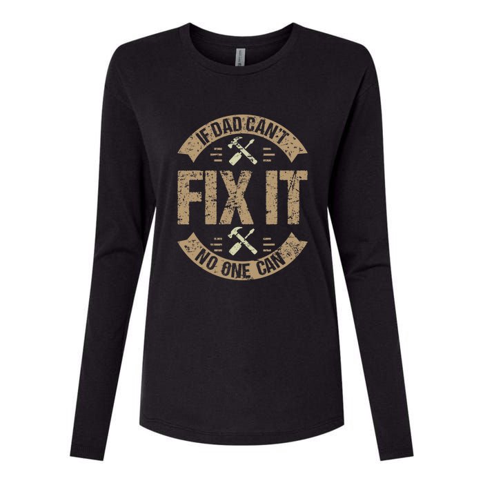 If Dad Cant Fix It No One Can Funny Mechanic & Engineer Womens Cotton Relaxed Long Sleeve T-Shirt