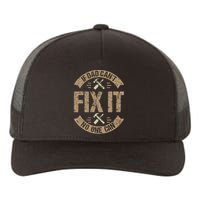 If Dad Cant Fix It No One Can Funny Mechanic & Engineer Yupoong Adult 5-Panel Trucker Hat