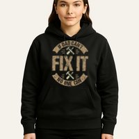 If Dad Cant Fix It No One Can Funny Mechanic & Engineer Hoodie