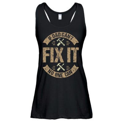 If Dad Cant Fix It No One Can Funny Mechanic & Engineer Ladies Essential Flowy Tank