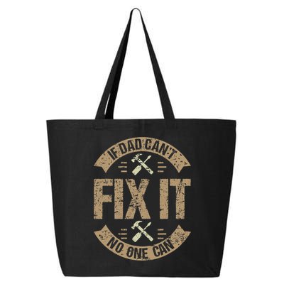 If Dad Cant Fix It No One Can Funny Mechanic & Engineer 25L Jumbo Tote
