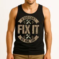 If Dad Cant Fix It No One Can Funny Mechanic & Engineer Tank Top