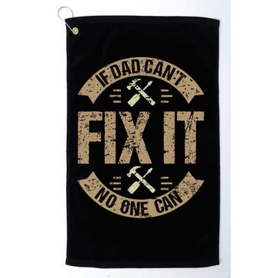 If Dad Cant Fix It No One Can Funny Mechanic & Engineer Golf Towel