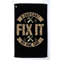 If Dad Cant Fix It No One Can Funny Mechanic & Engineer Golf Towel