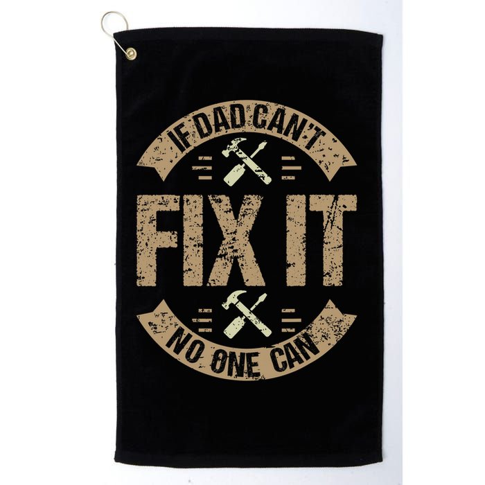 If Dad Cant Fix It No One Can Funny Mechanic & Engineer Golf Towel